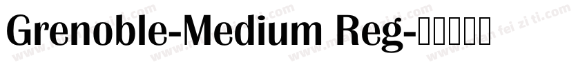 Grenoble-Medium Reg字体转换